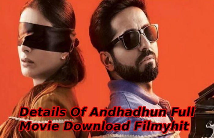 Andhadhun Full Movie Download Filmyhit (2)