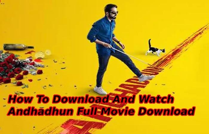 Andhadhun Full Movie Download Filmyhit (2)