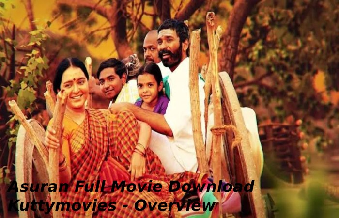 Asuran Full Movie Download Kuttymovies