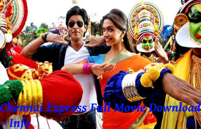 Chennai Express Full Movie Download – Info