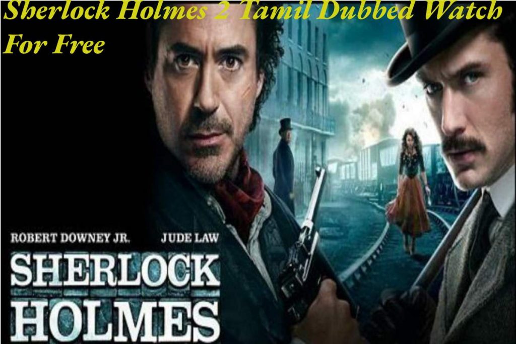 Sherlock Holmes 2 Tamil Dubbed