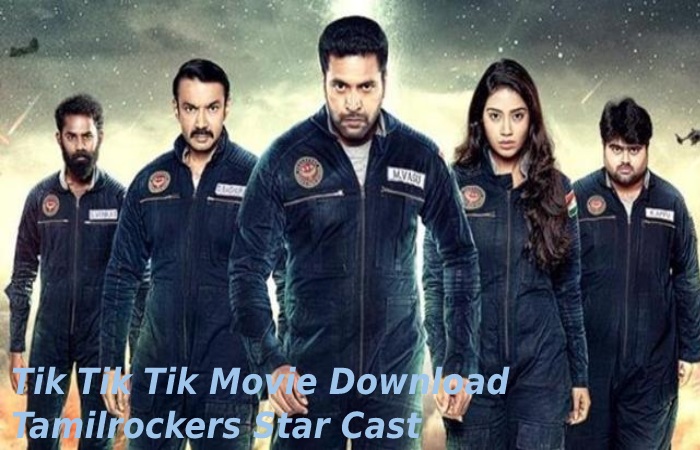 Tik Tik Tik Movie Download Tamilrockers Watch For Free 