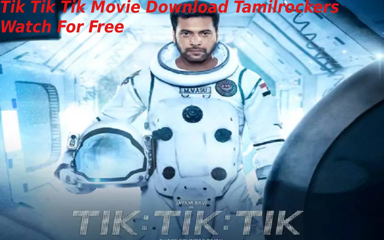 About Tik Tik Tik Movie Download Tamilrockers