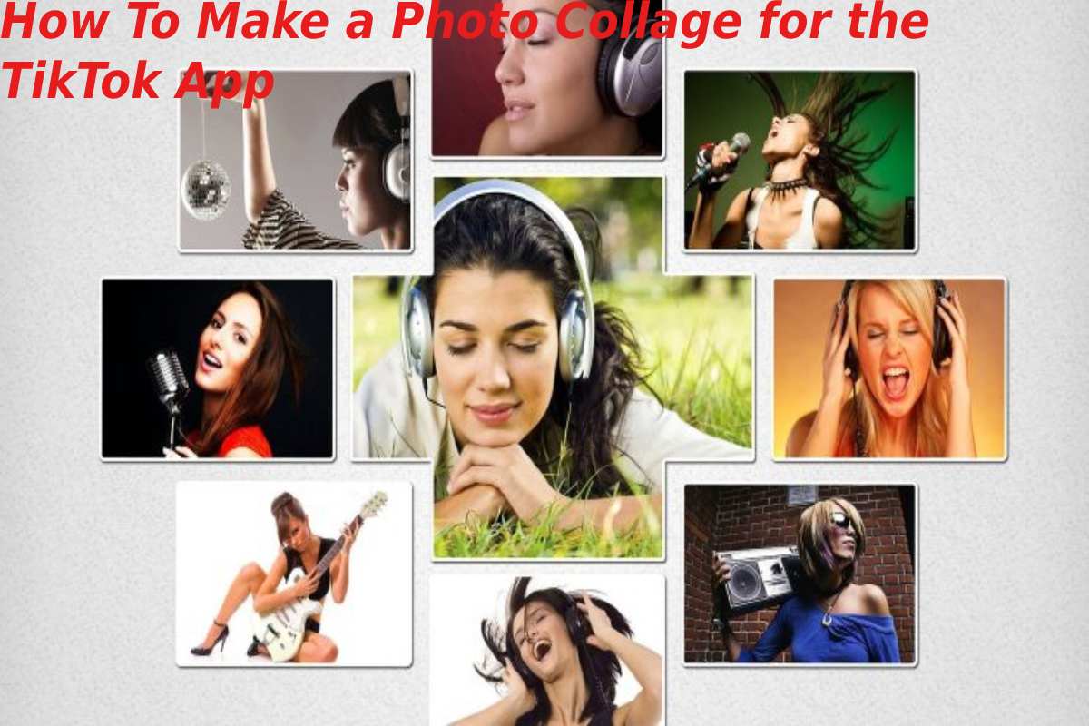 How To Make a Photo Collage for the TikTok App