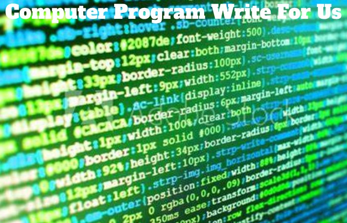 Computer Program Write For Us