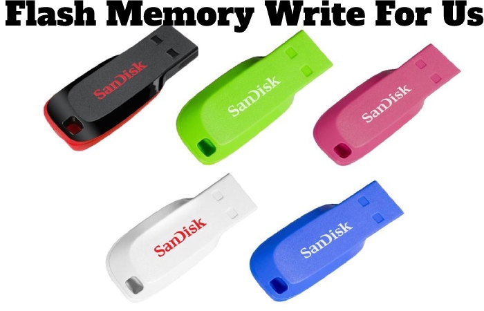 Flash Memory Write For Us