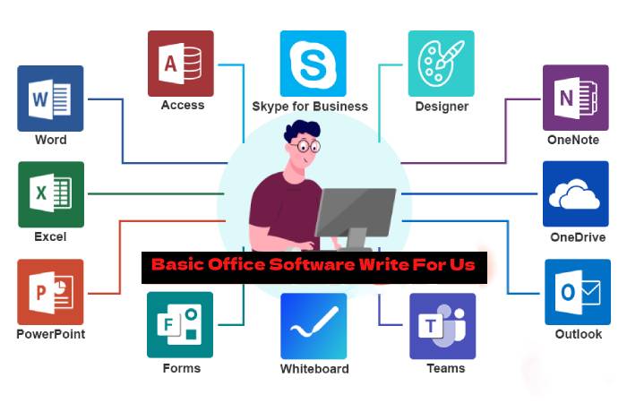 Basic Office Software Write For Us