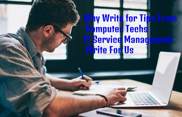 IT Service Management Write For Us