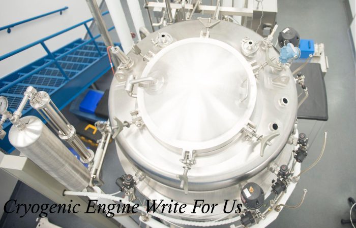 Cryogenic Engine Write For Us