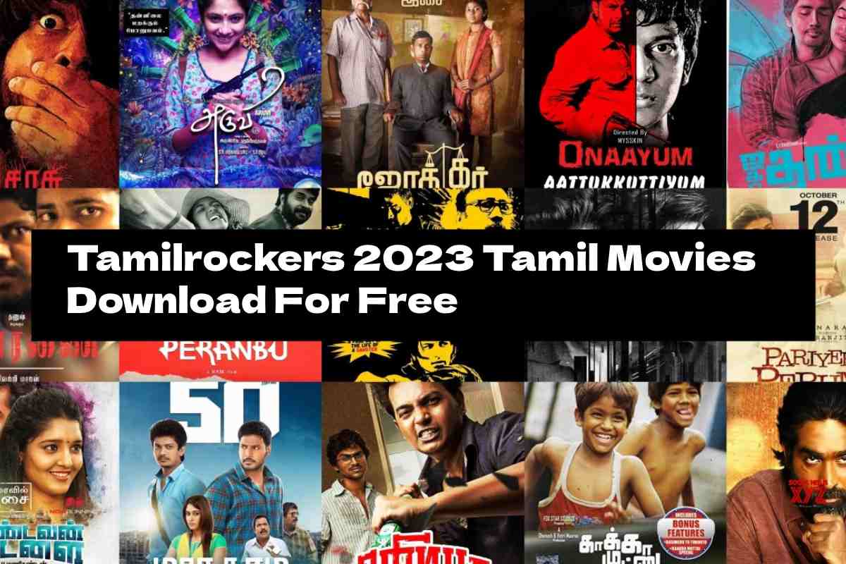 Tamilrockers 2023 Tamil Movies Download For Free